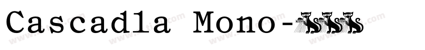 Cascadla Mono字体转换